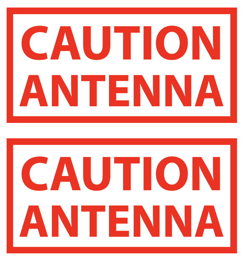 Aufkleber "Caution Antenna" (2 Stück)